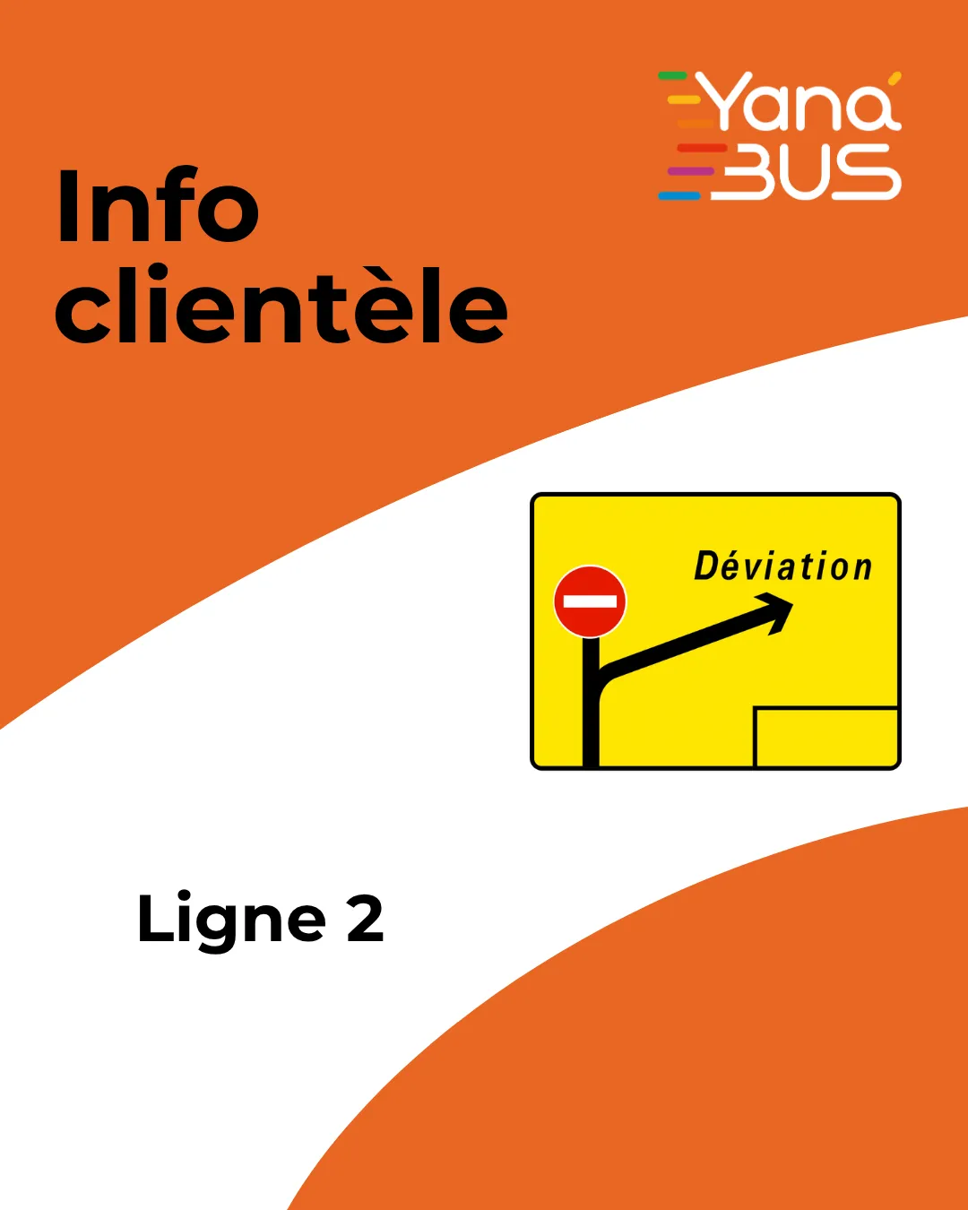 Info clientèle : déviation sur la ligne 2.