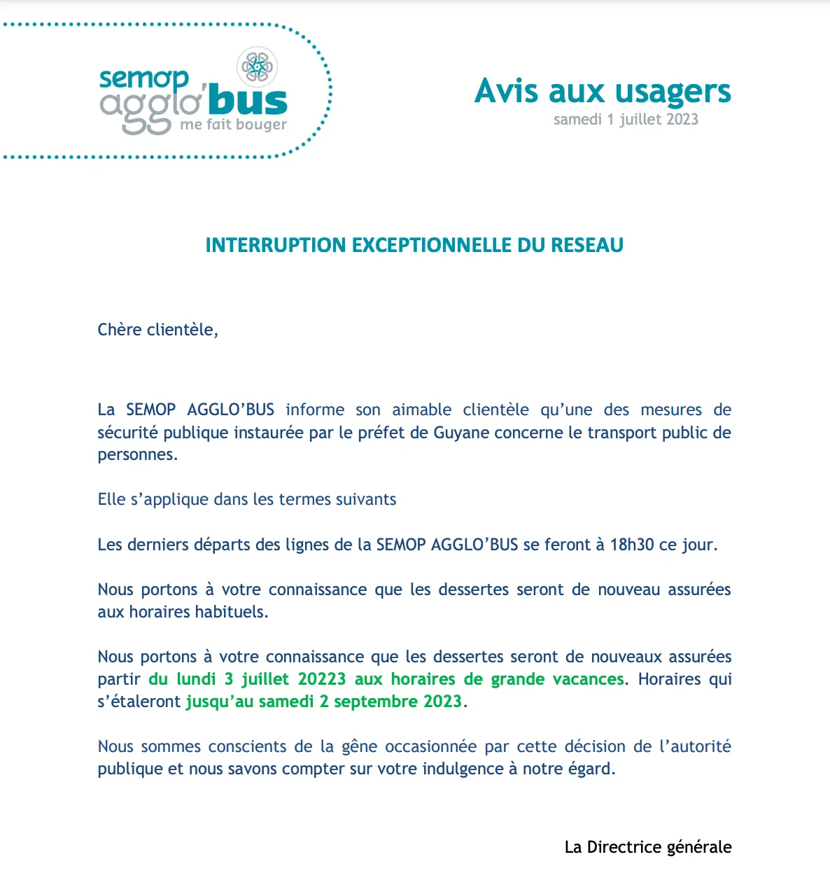 Avis aux usagers du samedi 1er juillet 2023 : interruption exceptionnelle du réseau, derniers départs à 18h30 ce jour, reprise aux horaires de grandes vacances à partir du lundi 3 juillet (texte repris ci-dessus).
