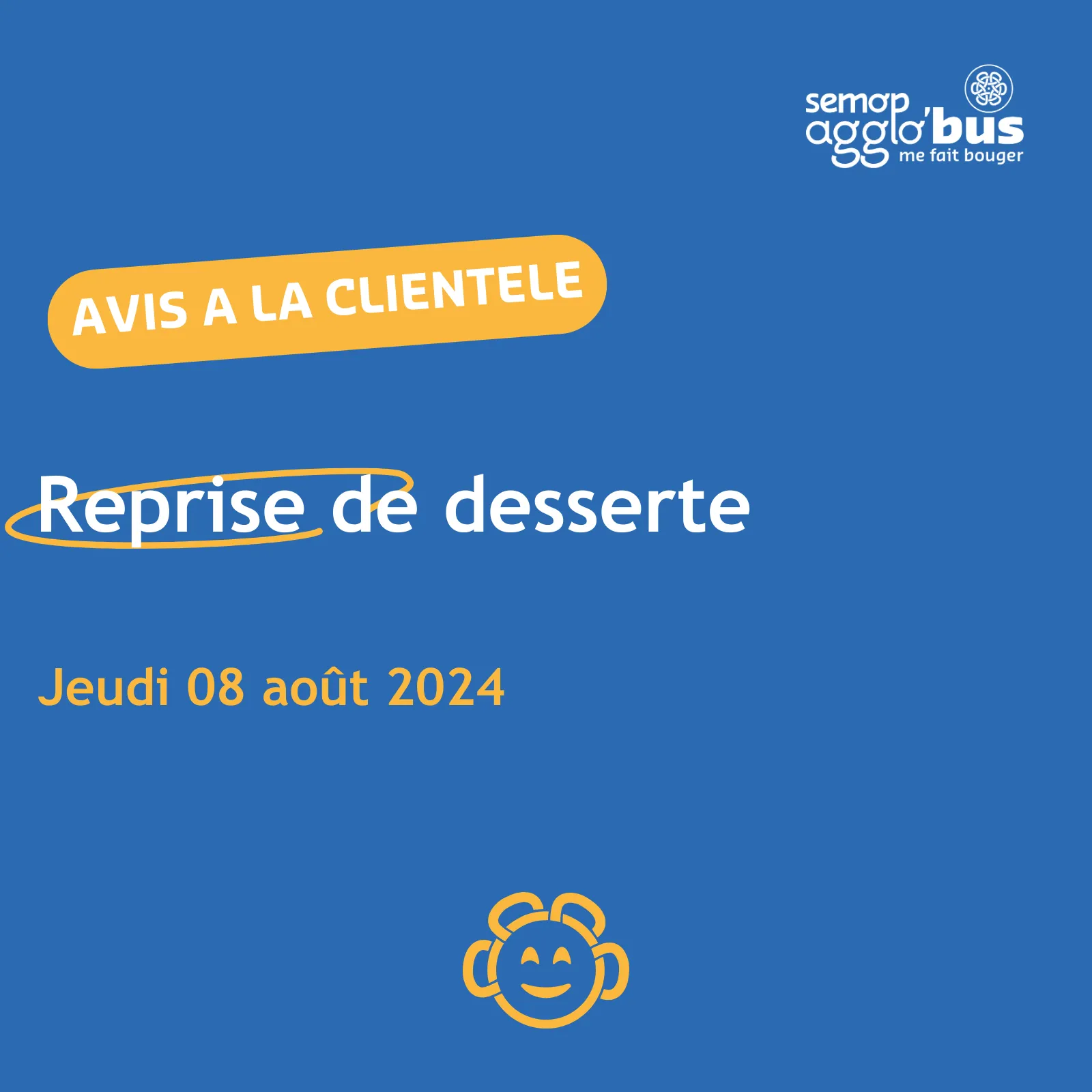 Avis à la clientèle du 8 août 2024 : reprise de desserte.