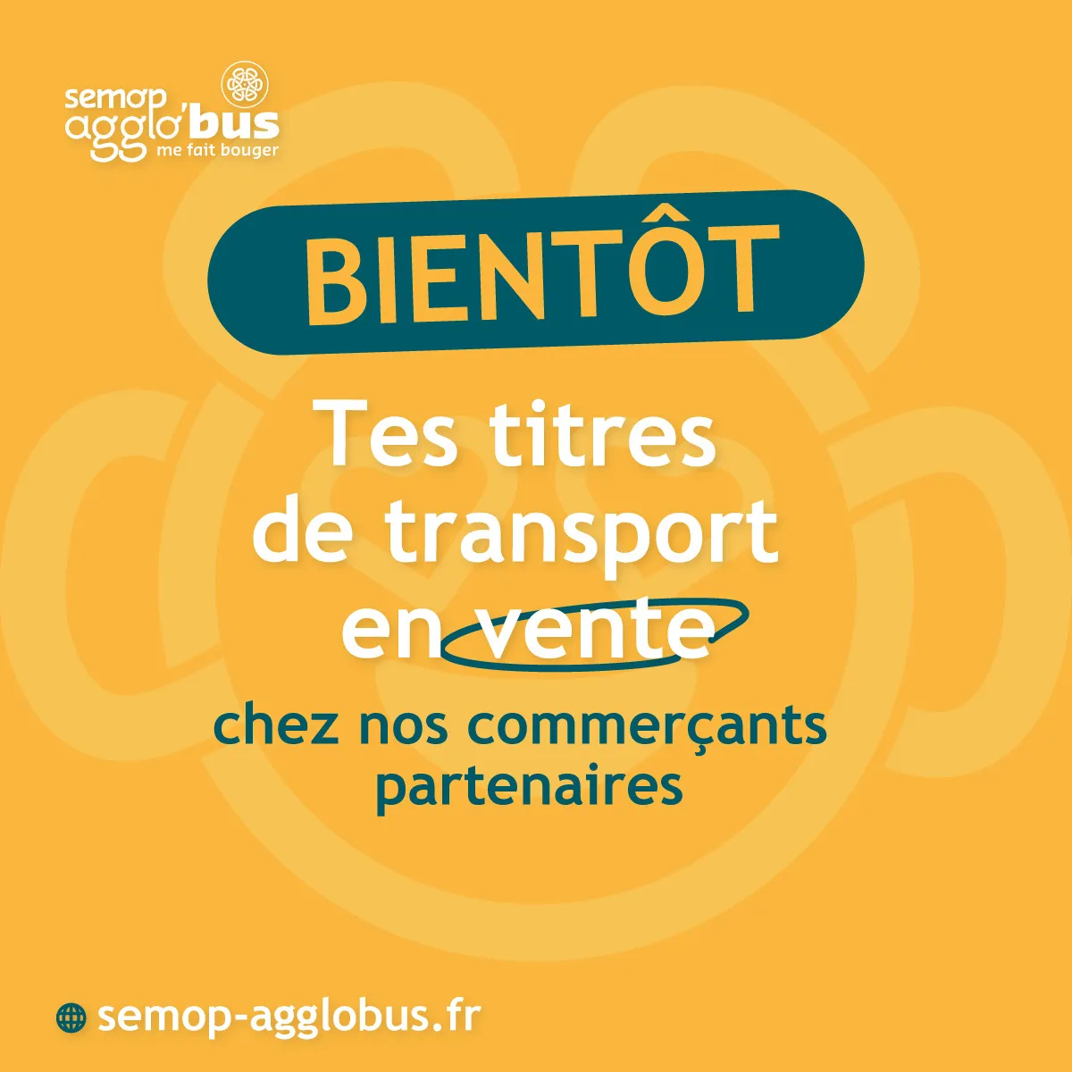 Visuel « Bientôt : tes titres de transport en vente chez nos commerçants partenaires ».